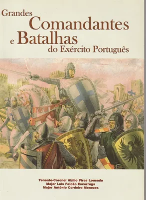 Grandes Comandantes e Batalhas exército português